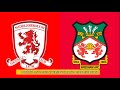 Middlesbrough vs Wrexham