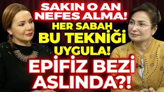 İlk Nefesine DİKKAT! Uyanmakta Zorlananlar Mutlaka Denesin! Epifiz Bezi Aslında?! | Aslıhan Aktaş