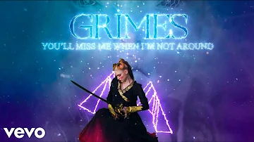 Grimes - You'll Miss Me When I'm Not Around (Preview).