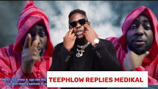 TEEPHLOW  REPLIES MEDIKAL WITH A D!SS SONG  (REFLECTIONS) || BREAKDOWN