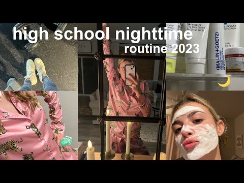 my high school nighttime routine 2023