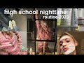 my high school nighttime routine 2023
