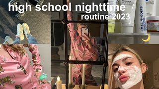 my high school nighttime routine 2023