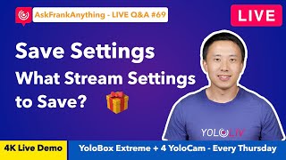 What Stream Settings to Save on Your YoloBox - Special Giveaways 4K Weekly Live