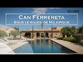 Majorque - Can Ferrereta, un hôtel de charme - LUXE.TV