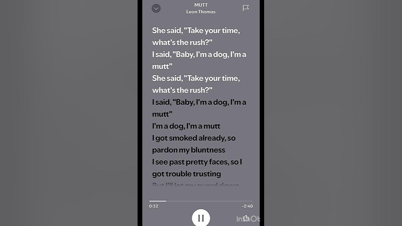 MUTT by Leon Thomas -Sped up#lyrics #spotify #music #audiosong #song #audio #sound #trending