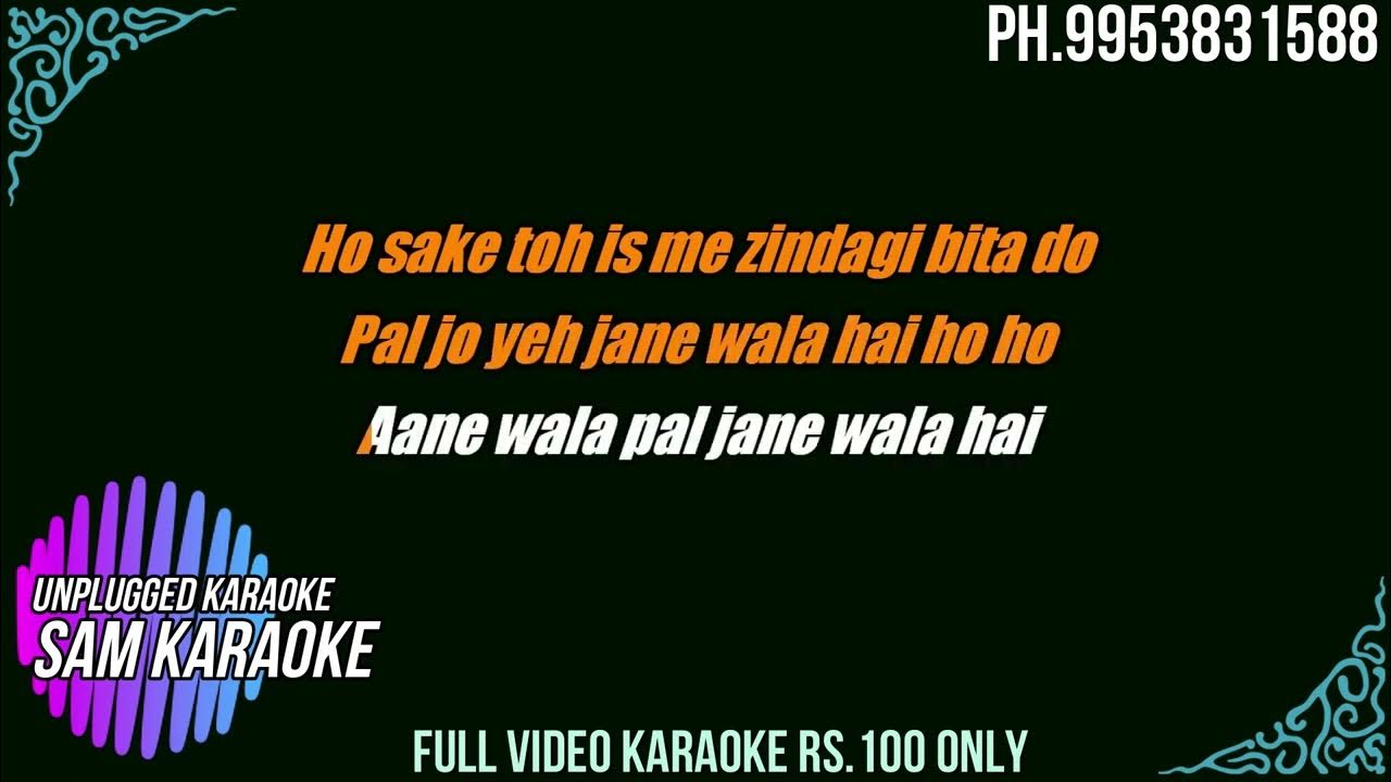 Aane Wala Pal Karaoke Mp3 Free Download Aane Wala Pal { Cover Unplugged Karaoke } - YouTube