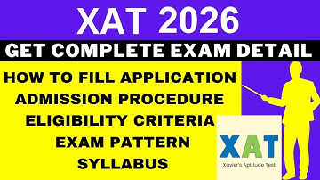 XAT 2026 Notification (Out), Application, Dates, Eligibility, Syllabus, Pattern, Admit Card
