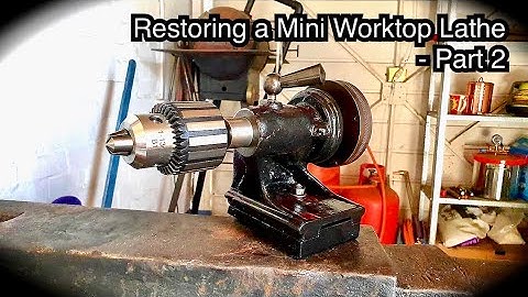 Restoring a Mini Worktop Lathe - Part 2