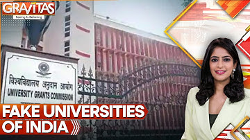 UGC Releases Updated List of 22 Fake Universities Across India | GRAVITAS