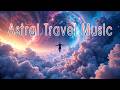 Astral Travel Music • Lucid Dreaming • 963Hz Pineal Gland