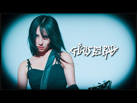Girls be bad - 涙の雨よフレ  [Official Music Video]