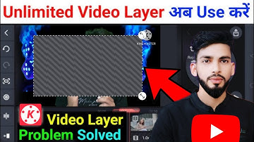 Kinemaster Layer Problem Solve 2024 | Kinemaster video layer not supported 100% Solution