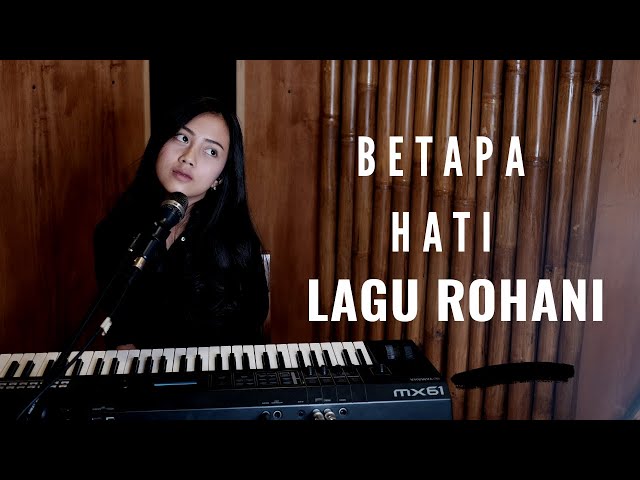 BETAPA HATIKU ( LAGU ROHANI ) - MICHELA THEA COVER class=