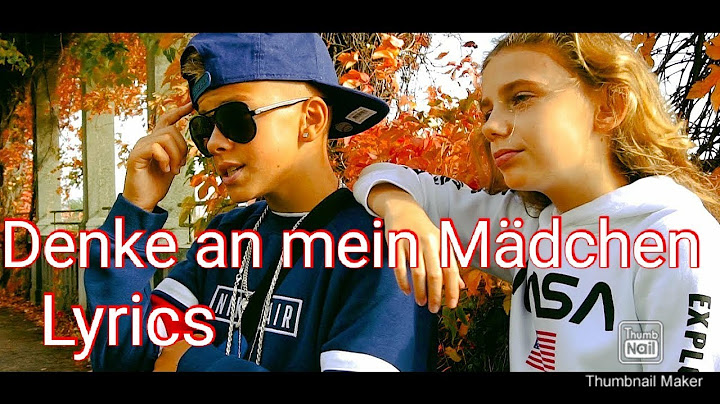 Denke an mein Mädchen lyrics /Dustin Vdsis /by Lyrics King