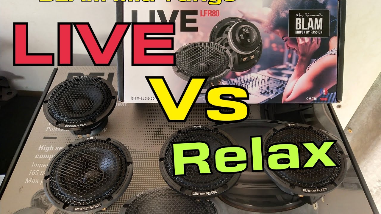 BLAM Mid range. Relax 165 R3 Vs Live 165 165LSQ - YouTube