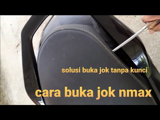 Cara Membuka Jok Motor Nmax Ketika Kunci Tertinggal Di Dalam Jok Youtube Cara Membuka Jok Motor Nmax Ketika Kunci Tertinggal Di Dalam Jok Youtube