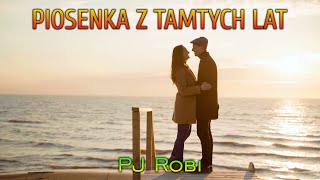 Piosenka z tamtych lat - PJ Robi - Polskie Italo Disco Nowość 2025
