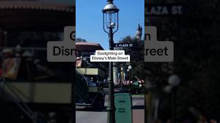 Gaslighting on Disney’s Main Street #disney #disneyparks #disneyland #disneyhistory #disneyshorts