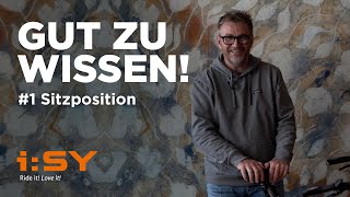 GUT ZU WISSEN | #1 Optimale Sitzposition