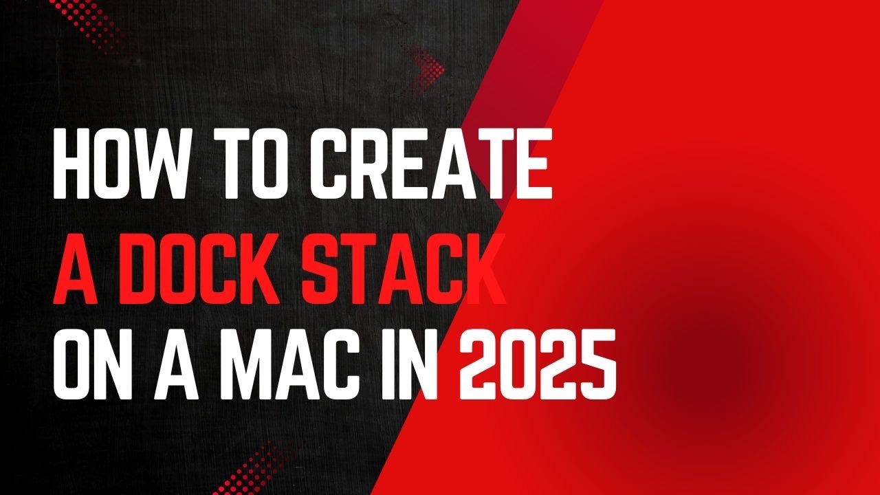 Dock Stack How to Create a Dock Stack on a Mac in 2025 - YouTube