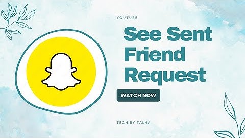 How to see a sent friend request in Snapchat (2024)