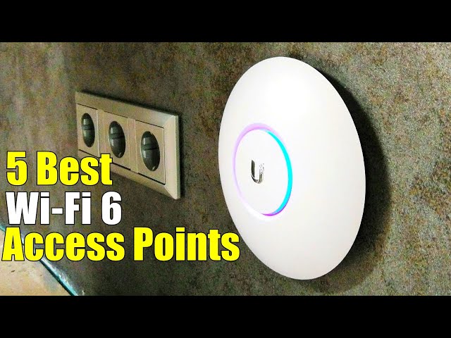 Best Wi-Fi 6 Access Points Of 2023 