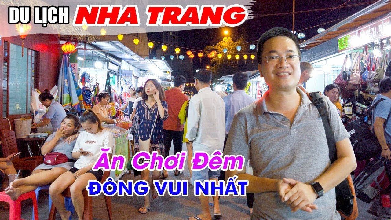 ăn chơi nha trang  New 2022  DU LỊCH NHA TRANG | Khám phá Chợ đêm Nha Trang mà ngỡ như đang ở nước ngoài