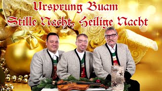 Ursprung Buam  Stille Nacht heilige Nacht (silent night holy night) (noche de paz noche de amor ) chords