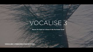 Vocalise 3 Re-score Competition - Rune R. B. Eskildsen