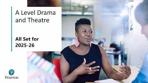 A Level Drama and Theatre: All Set for 2025-2026