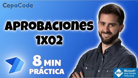 Power Automate - Aprobaciones 1x02