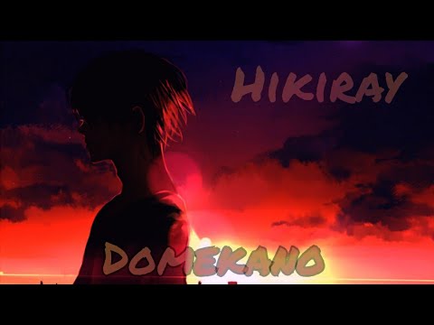 Hikiray Domekano