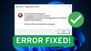 Fix The Exception Breakpoint Has Been Reached Error On Windows 11