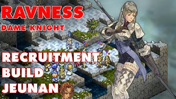 Tactics Ogre Reborn | Ravness Recruitment + Build | Titanium Guides