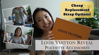 Reveal, LV Pochette Accessoires with Replacement Straps