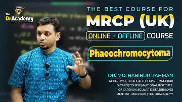 MRCP (UK) Part 1 & 2 Exam Preparation ✨️ Phaeochromocytoma ❤️ The DrAcademy!