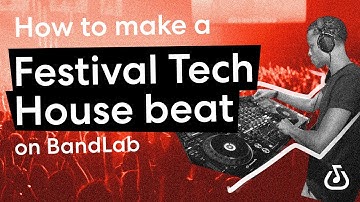 How to make festival tech house using BandLab