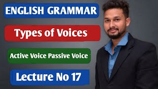 English Grammar | Types of Voices | Active Voice Passive Voice | Lecture 17 | JR Tutorials |