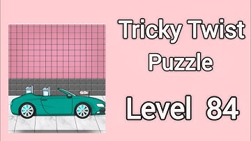 Tricky Twist Puzzle level 84 Walkthrough Solution