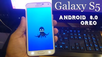 Samsung Galaxy S5 Android 8.0 Oreo|Lineage OS 15.0