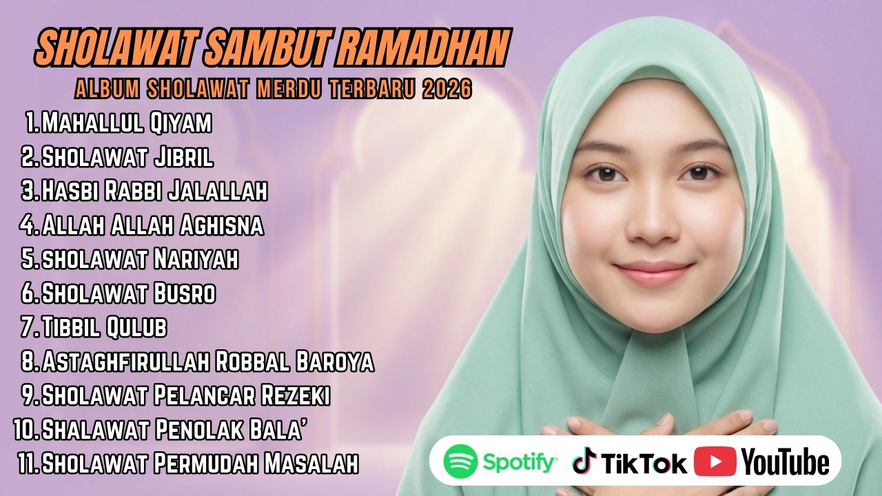 FULL ALBUM SHOLAWAT RAMADHAN 2026 TERBARU – MAHALLUL QIYAM, SHOLAWAT JIBRIL PALING MERDU