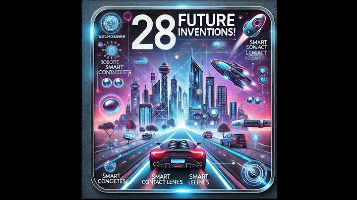 🌟28 Inventions of the Future that will soon be Available to Everyone |  #subscribenow #futuretech