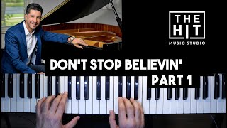 How do you play Don't Stop Believing by Journey on Piano - Piano Tutorial - Part 1