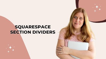 New Squarespace Feature: Custom Section Dividers