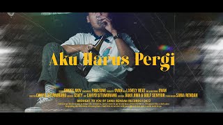 Download Lagu PAWZON - AKU HARUS PERGI (Official Music Video) MP3