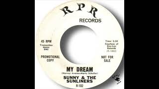 Video thumbnail of "Sunny & The Sunliners   My Dream"