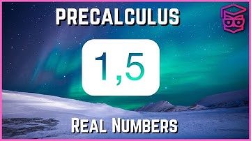 How to use PROPERTIES of REAL NUMBERS - Precalculus