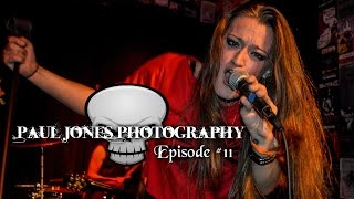 Paul Jones Photography - Episode 11 Paul Jones Photography - Episode 11