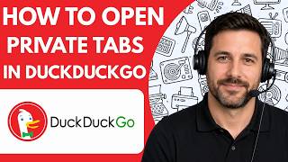 How to Open Private Tabs in DuckDuckGo Browser Full Guide 2027